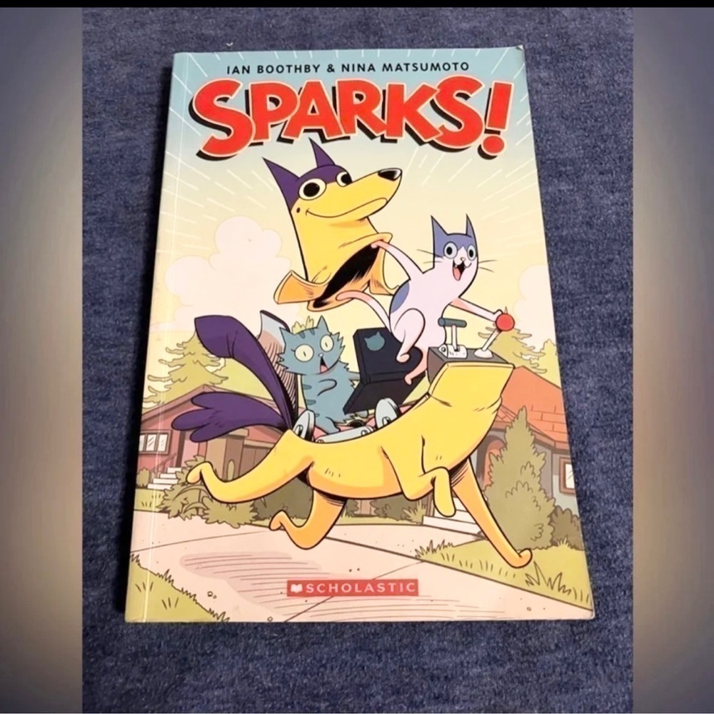 Sparks!: A Graphic Novel- by Ian Boothby (Paperback)